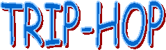 TRIP-HOP